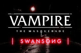 Vampire: The Masquerade – Swansong