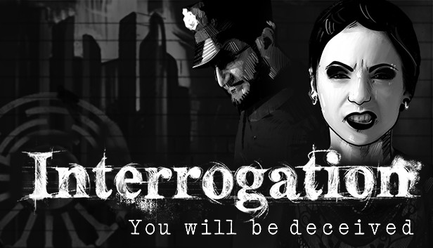 Interrogation: Deceived